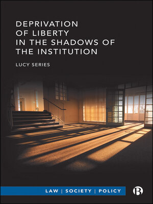 Deprivation of Liberty in the Shadows of the Institution - ebook